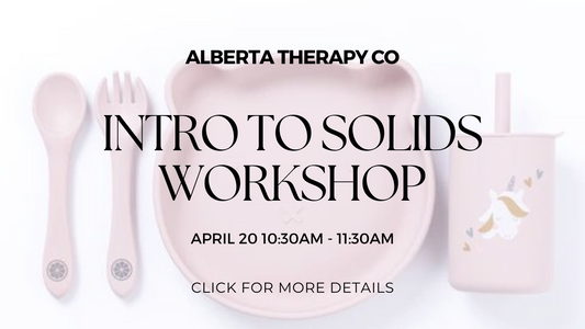 Intro to Solids with Alberta Therapy Co
