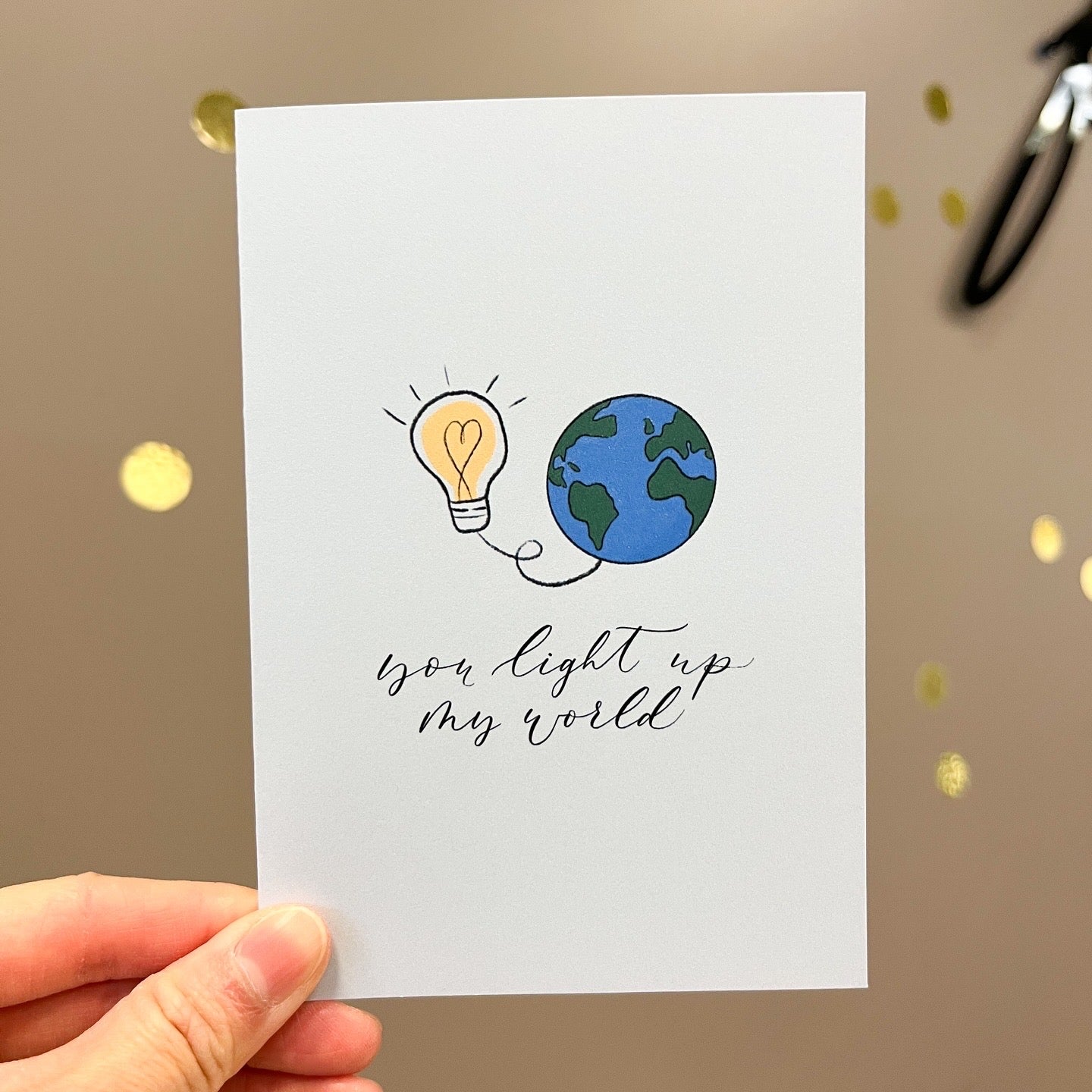 You Light Up My World Card