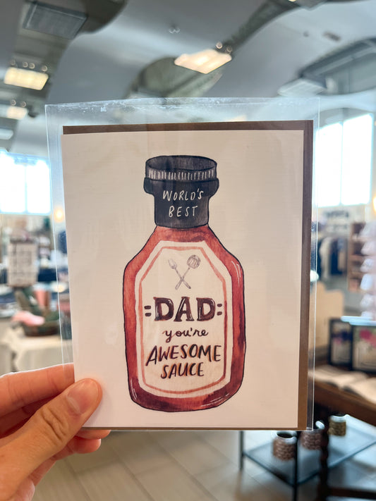Dad You're Awesome Sauce Card