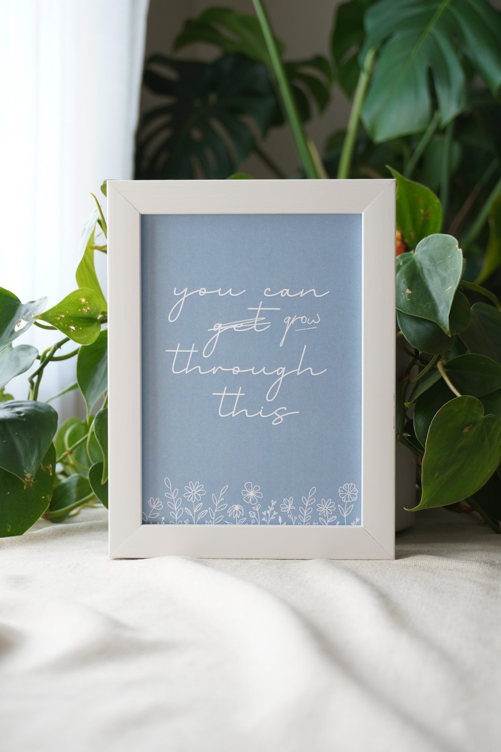 You Can Grow Through This Print