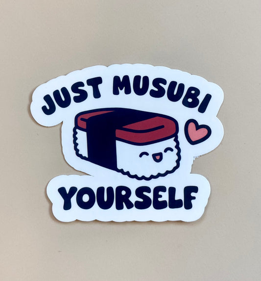 Just Musubi Yourself Vinyl Sticker