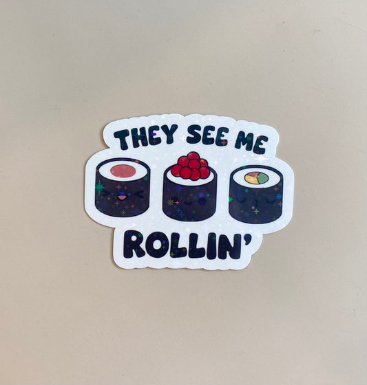 They See Me Rollin' Vinyl Sticker