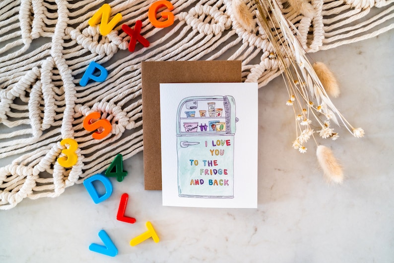 ILY To The Fridge and Back Card