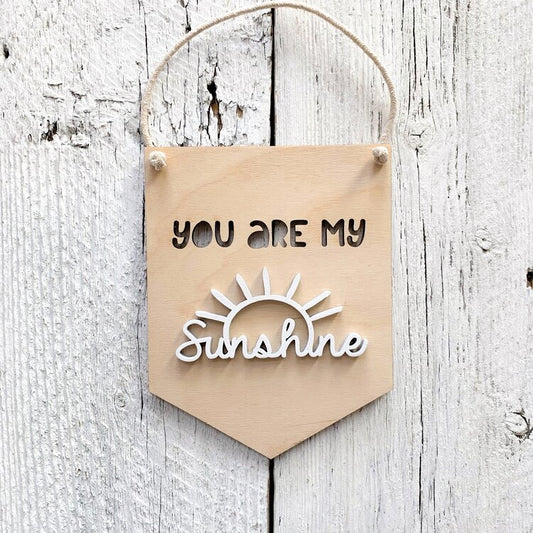You Are My Sunshine Banner
