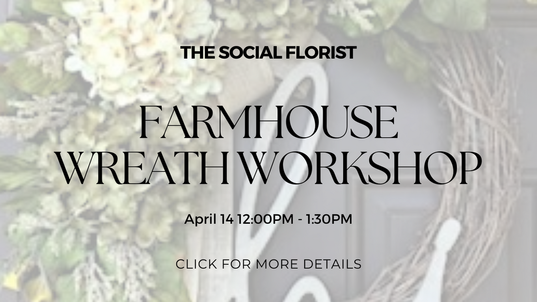 Farmhouse Wreath Workshop April 14