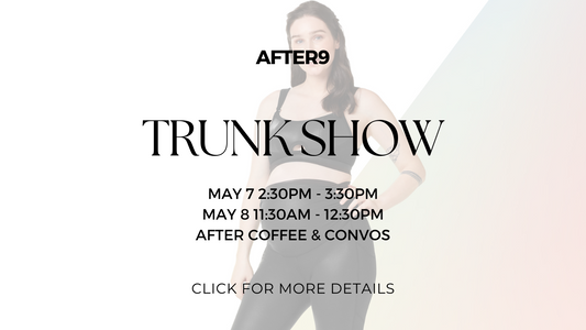 AFTER9 Trunk Show