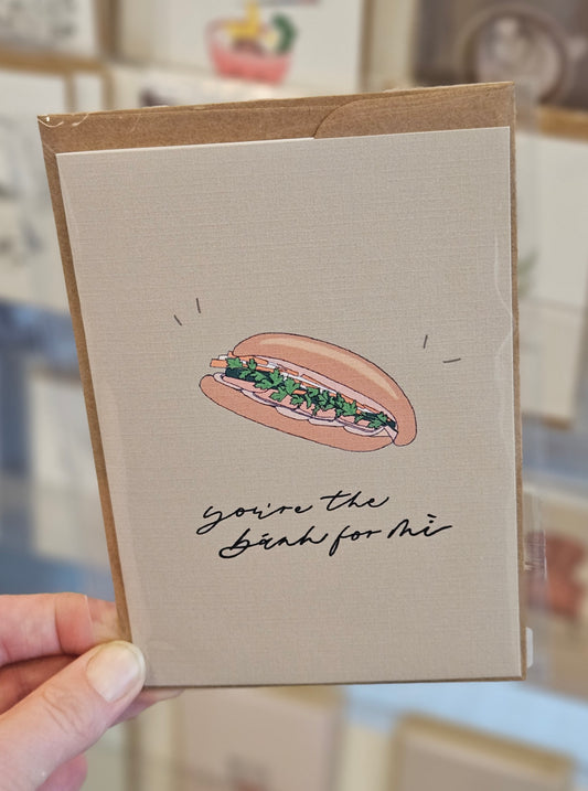 You're the Banh for Mi Card