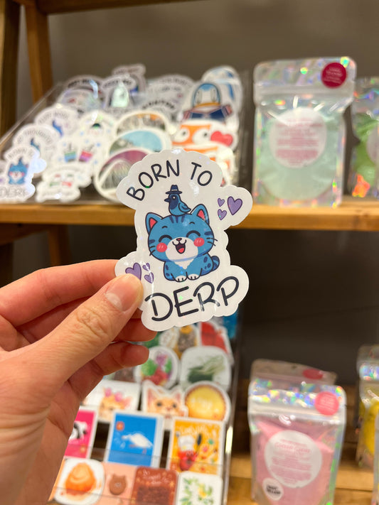 Born to DERP Sticker