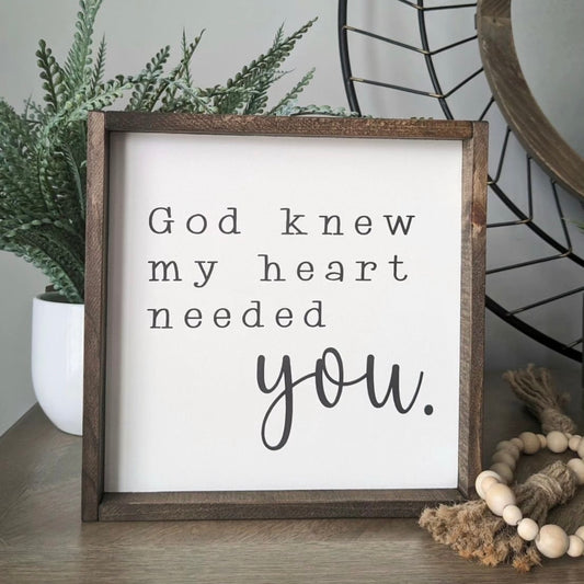 God Knew My Heart Needed You