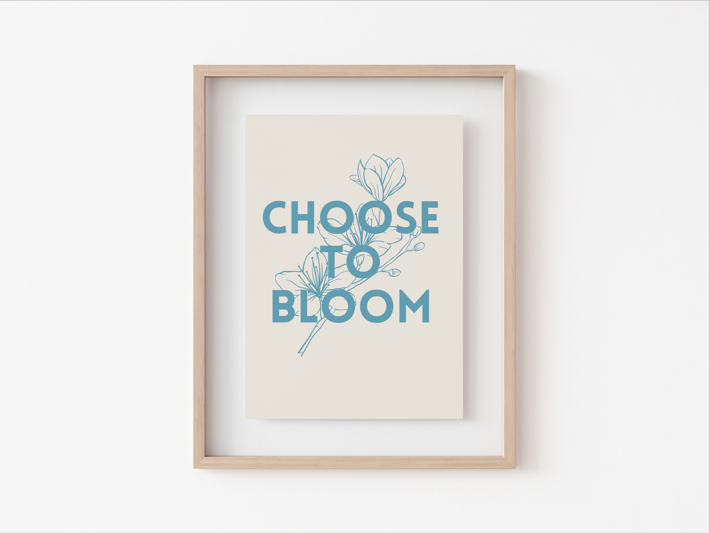 Choose to Bloom Print