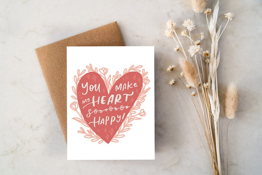 You Make My Heart So Happy Card