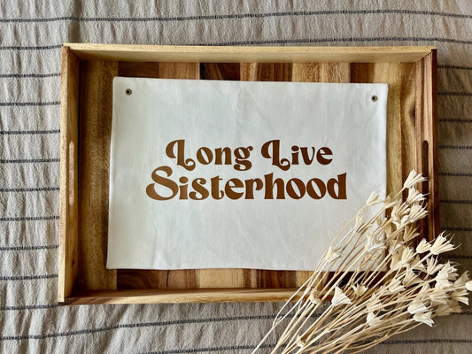 Long Live Sisterhood Flag in White