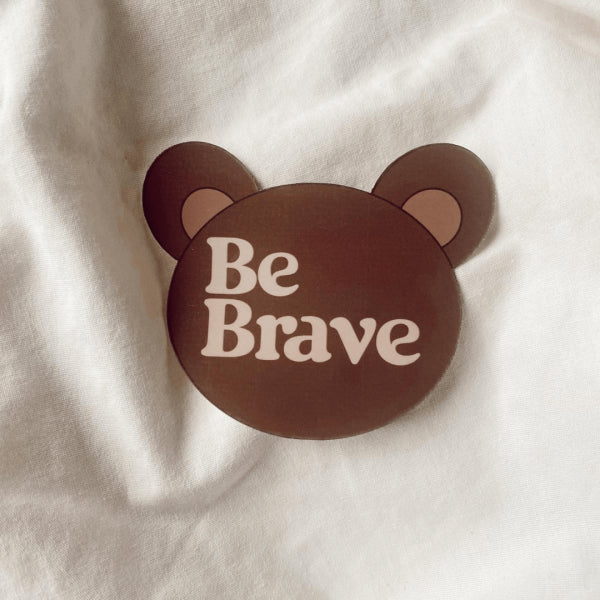 Be Brave Bear Sticker