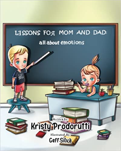 Lessons for Mom and Dad: All About Emotions Book
