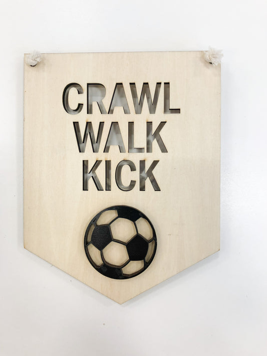 Crawl Walk Kick Banner