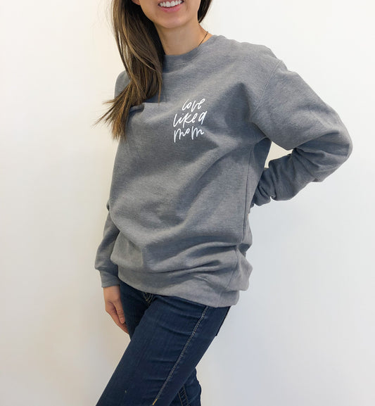 Love Like A Mom Sweatshirt in Grey