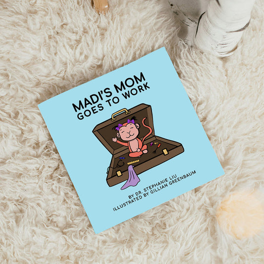 Madi’s Mom Goes To Work Book