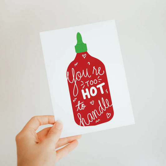 Too Hot to Handle Sriracha Card
