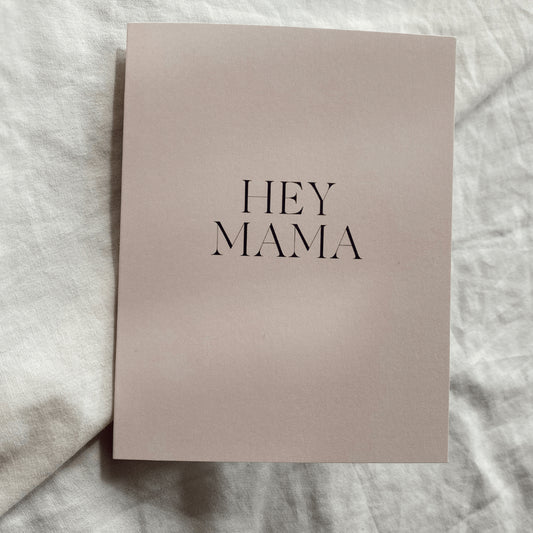 Hey Mama Greeting Card