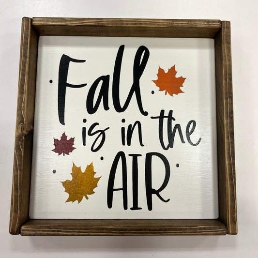 Fall Is In The Air Sign